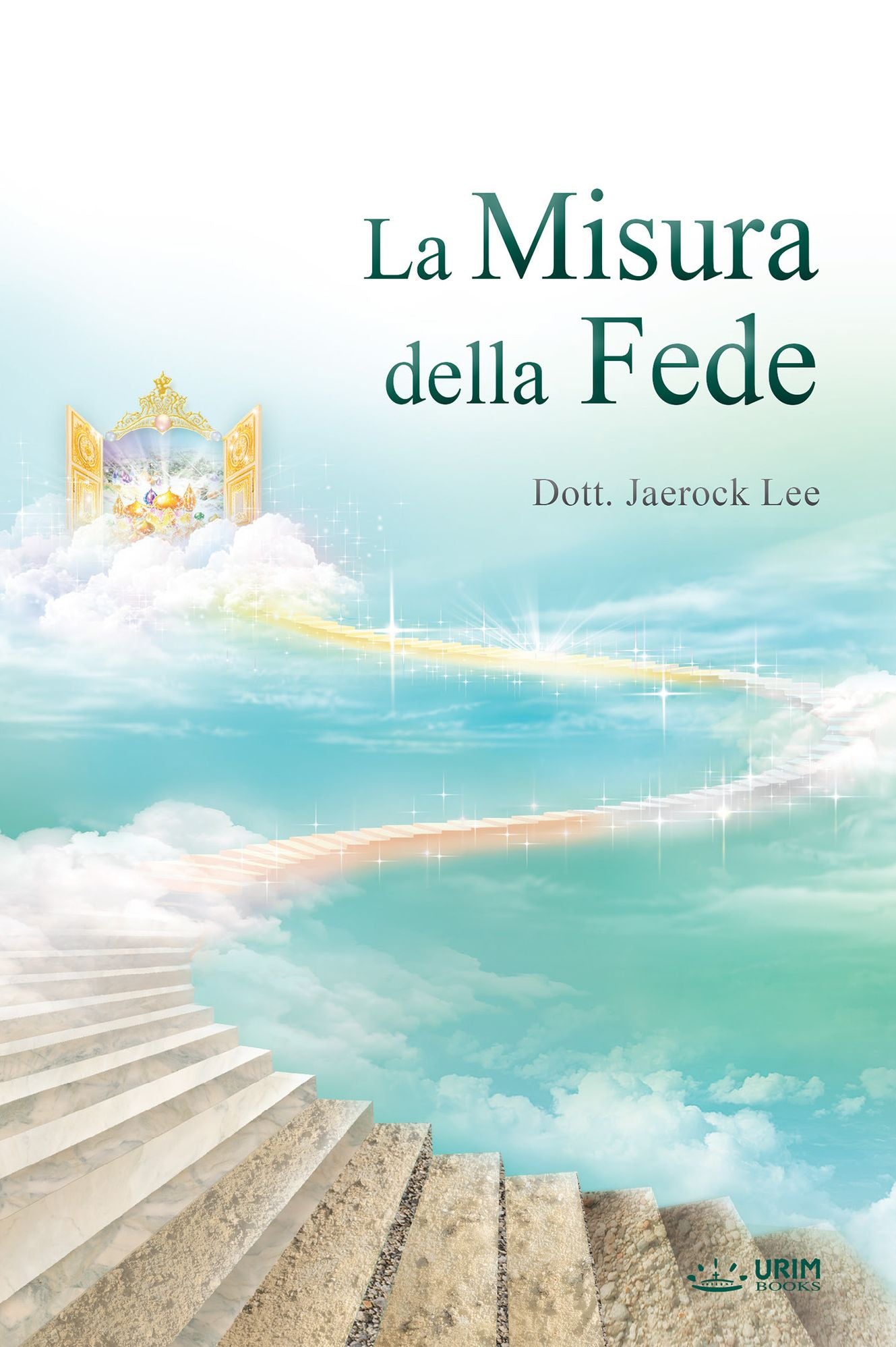 La Misura della Fede :The Measure of Faith (Italian Edition)