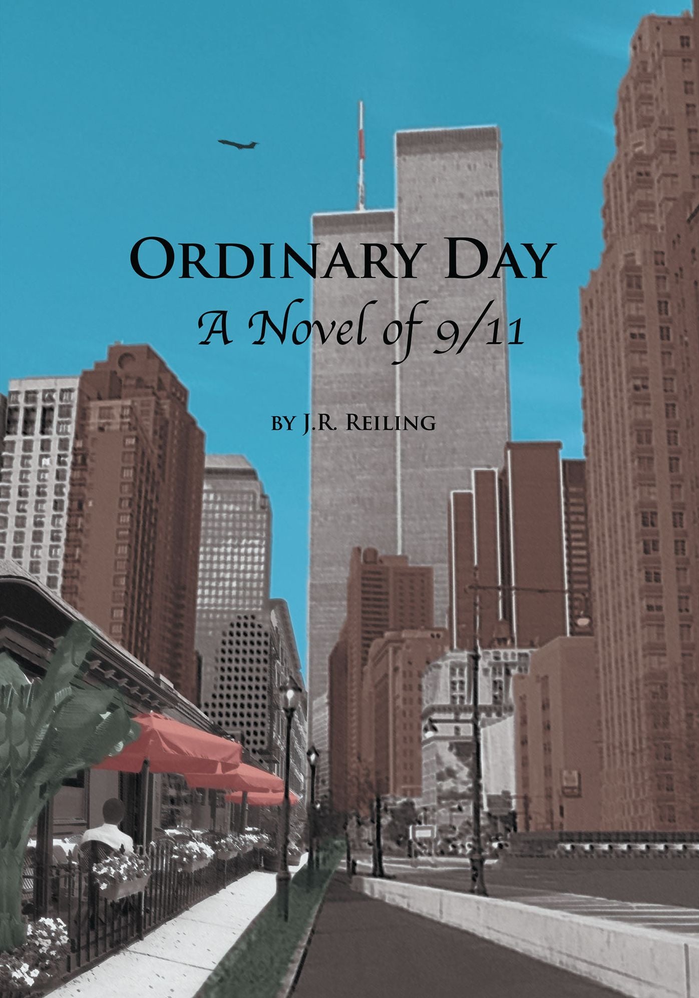 Ordinary Day: A Novel of 9/11