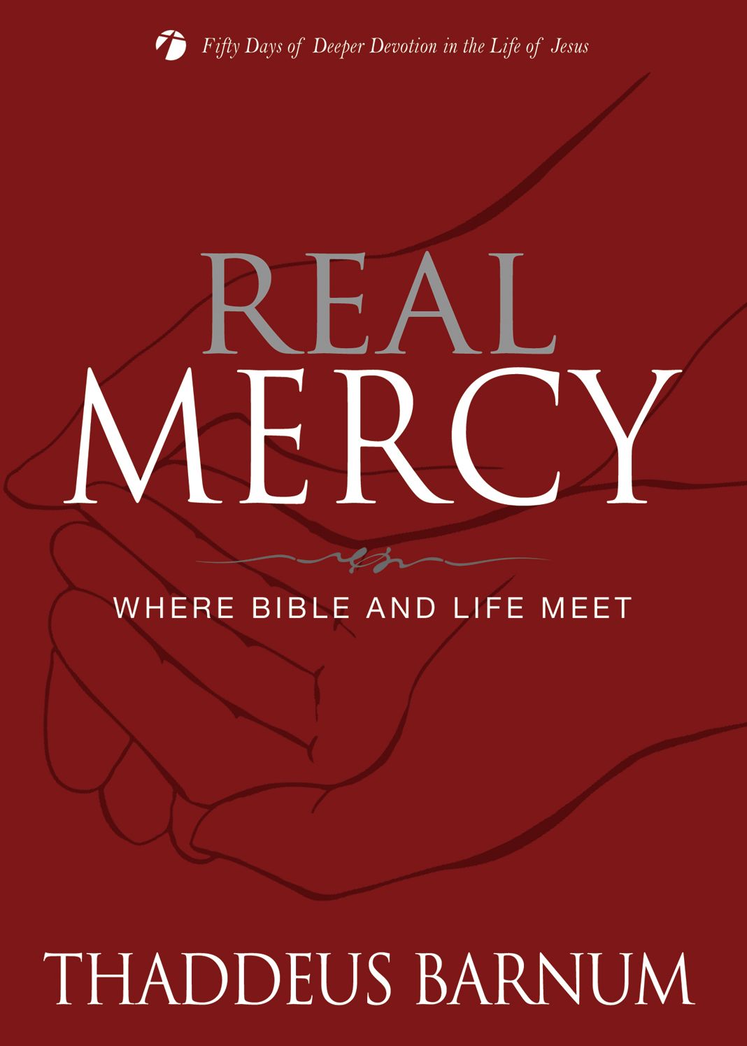 Real Mercy: Where Bible and Life Meet