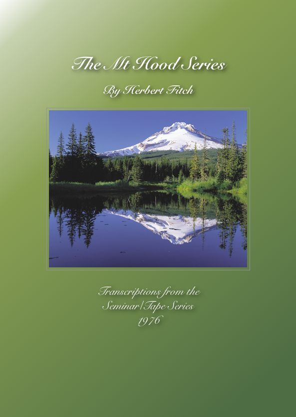 Herb Fitch - 1976 Mt. Hood Seminar