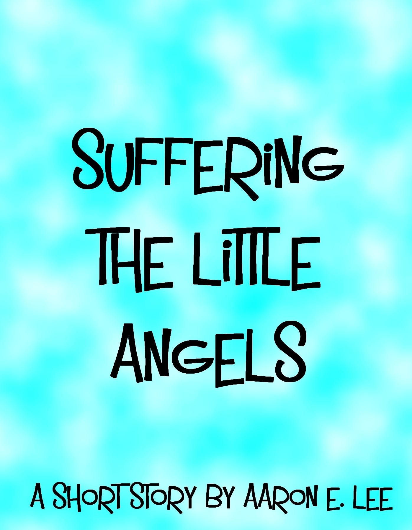 Suffering the Little Angels