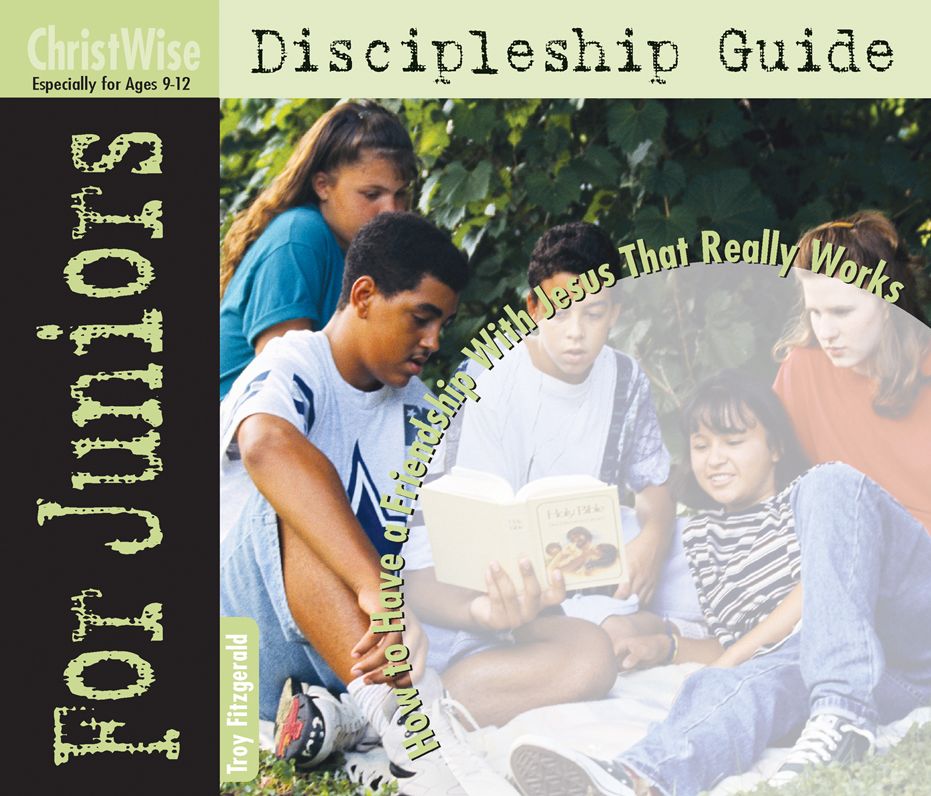 ChristWise: Discipleship Guide for Juniors