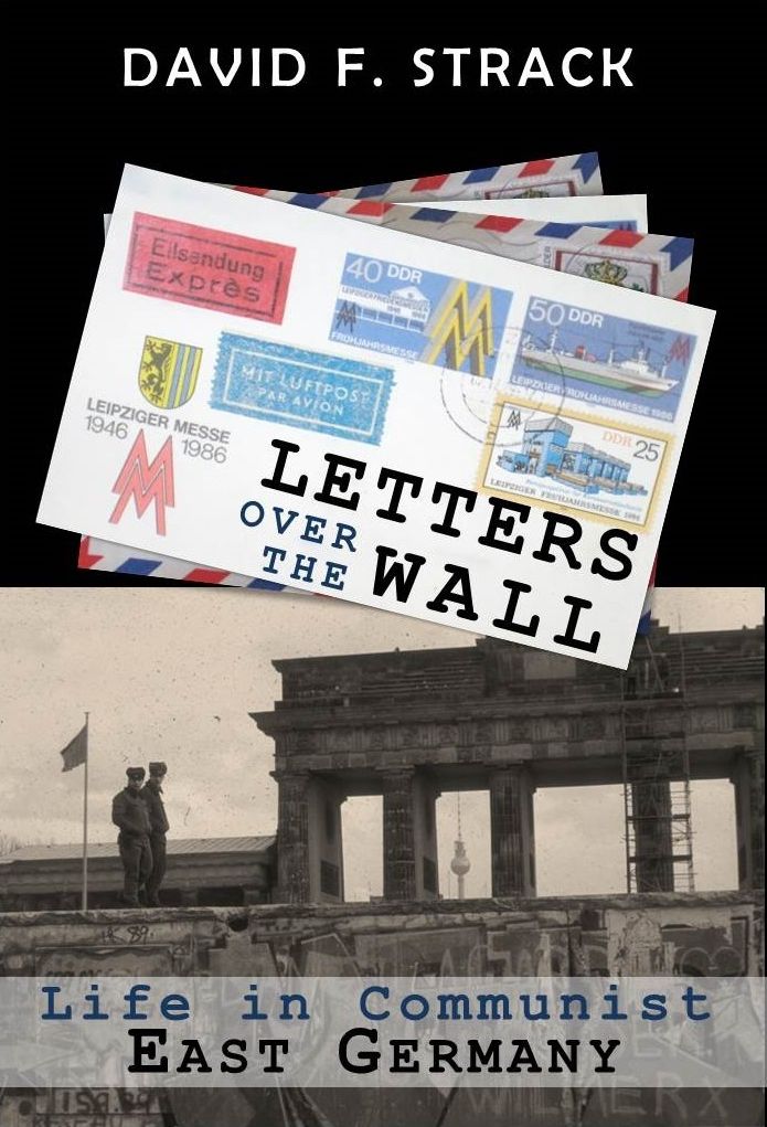 Letters Over The Wall: Life in Communist East Germany