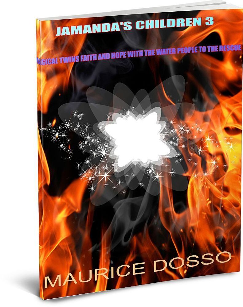 JAMANDA'S CHILDREN 3: MAGICAL TWINS FAITH & HOPE WITH THE WATER PEOPLE TO THE RESCUE