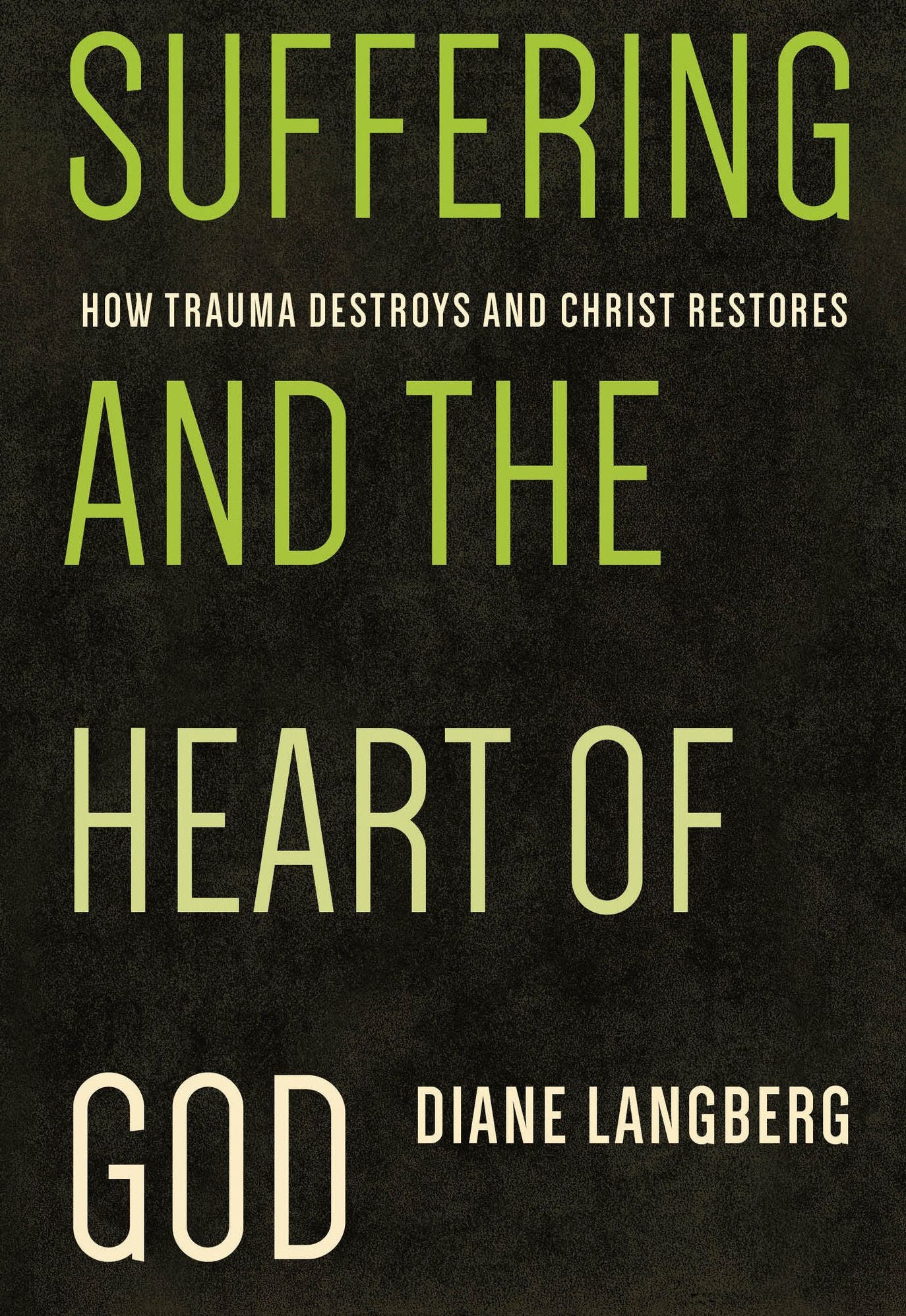 Suffering and the Heart of God