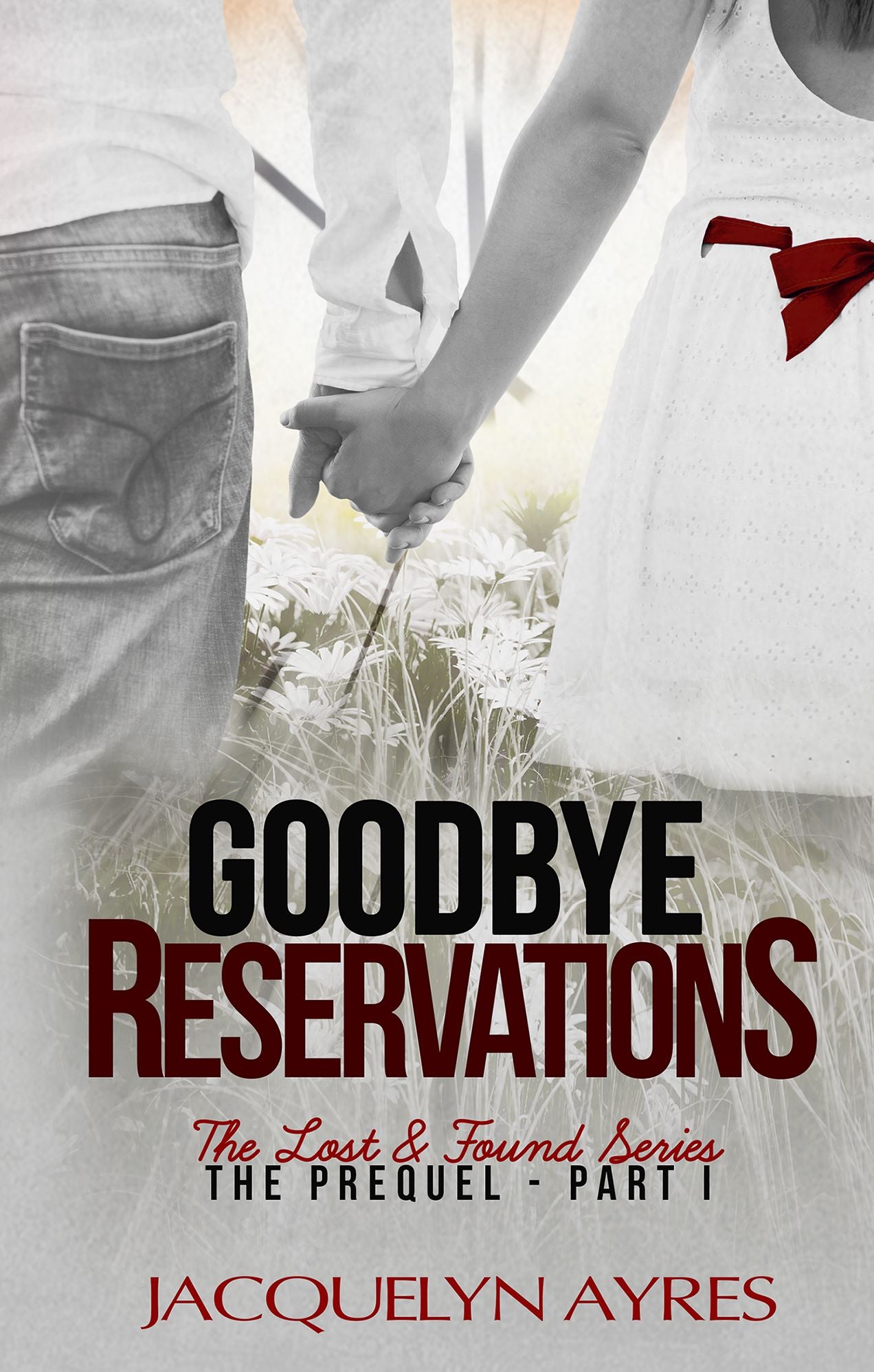 Goodbye Reservations (book IV The Lost & Found Series)