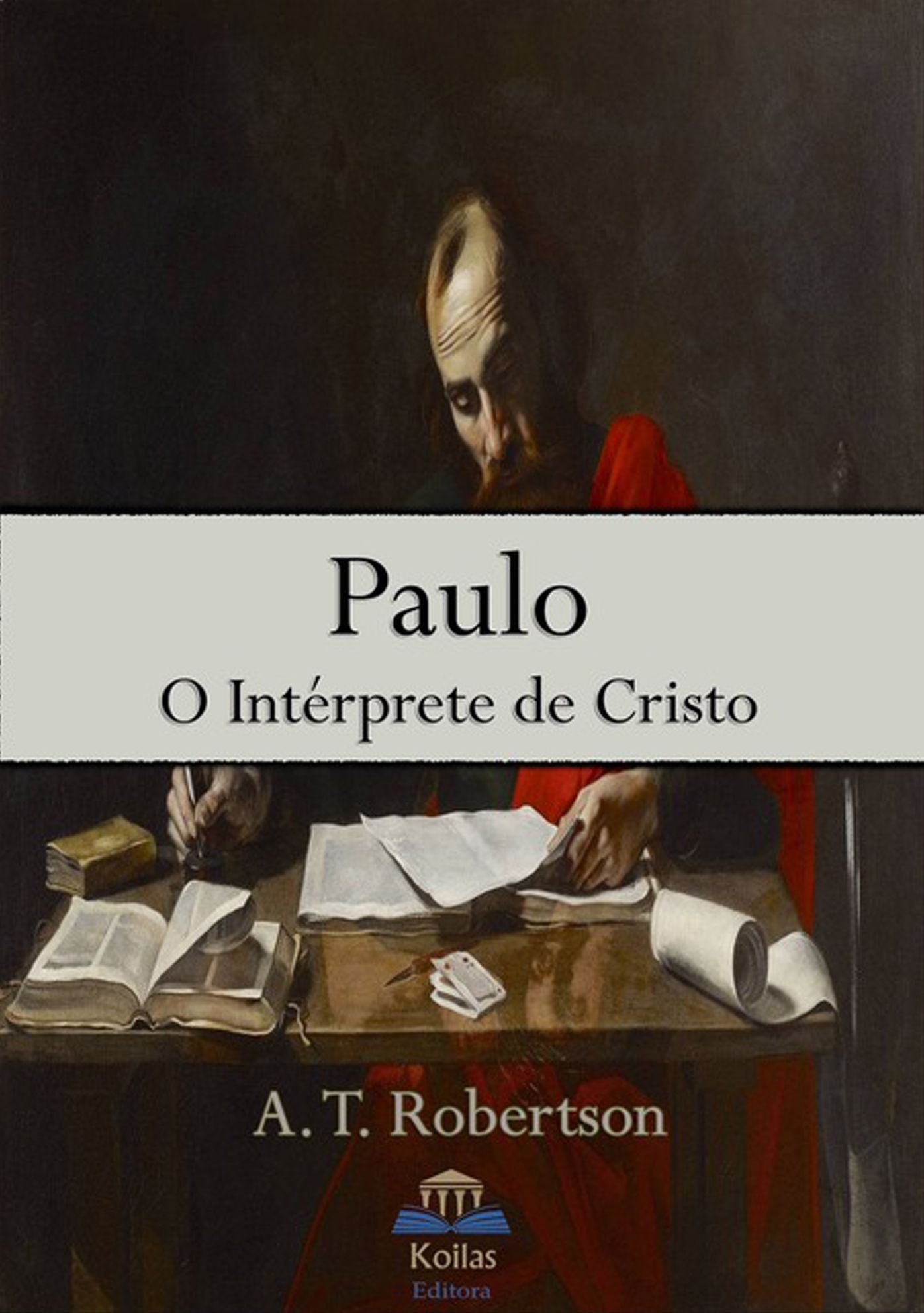 Paulo, O Interprete De Cristo