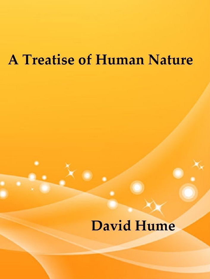 A Treatise of Human Nature by David Hume
