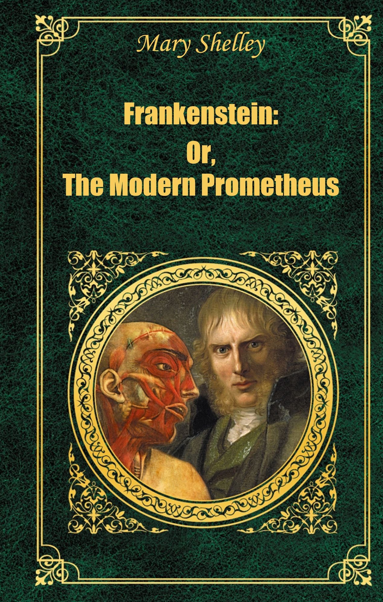 Frankenstein- Or, The Modern Prometheus (illustrated)