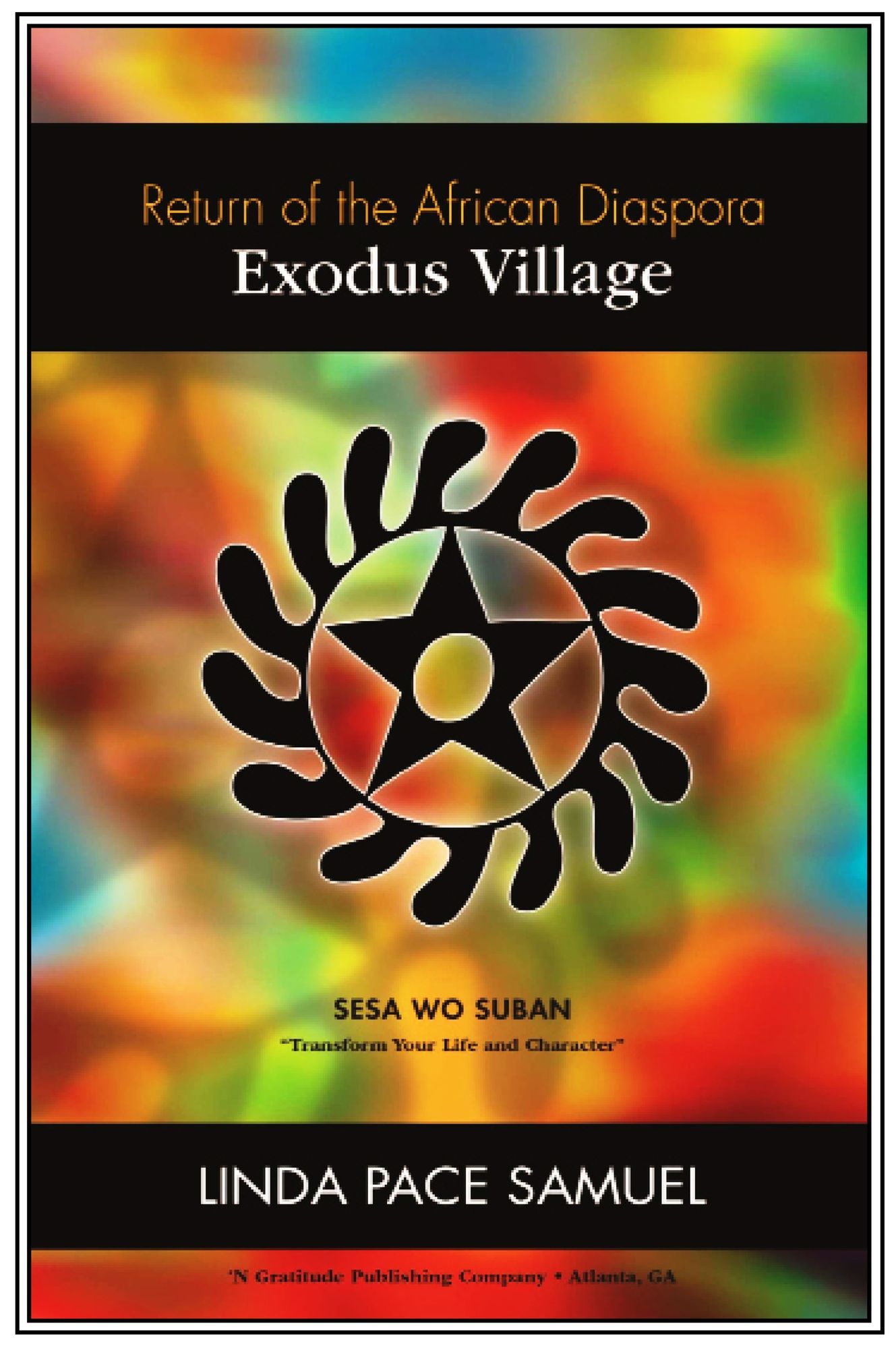 Exodus Village (Part II - Return of the African Diaspora Series)