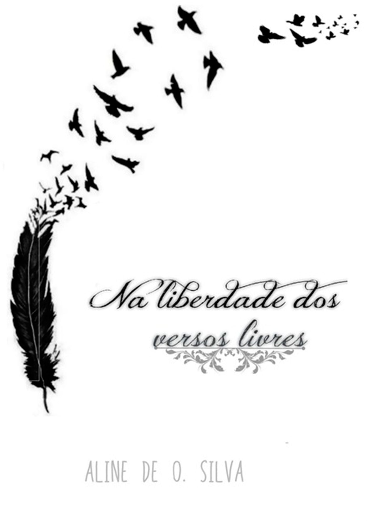 Na Liberdade Dos Versos Livres