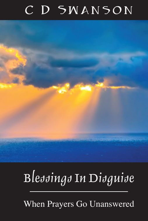 Blessings In Disguise - When Prayers Go Unanswered