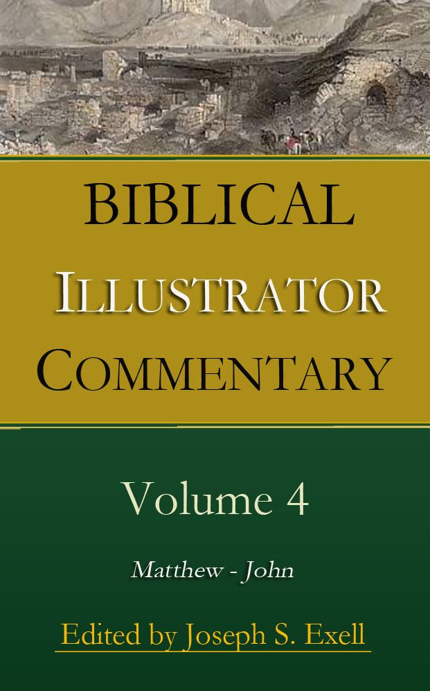 Biblical Illustrator Commentary, Volume 4