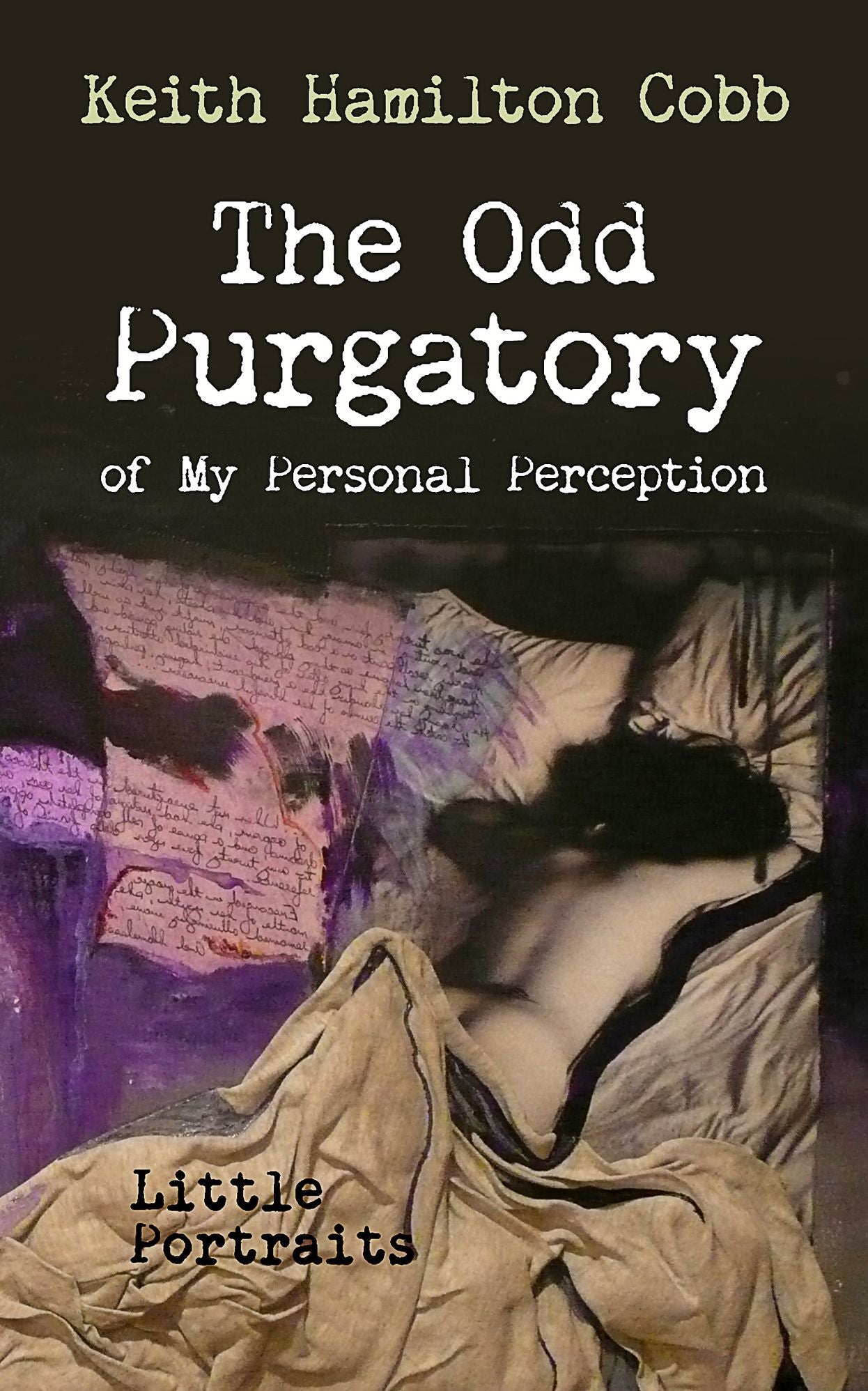 The Odd Purgatory of My Personal Perception