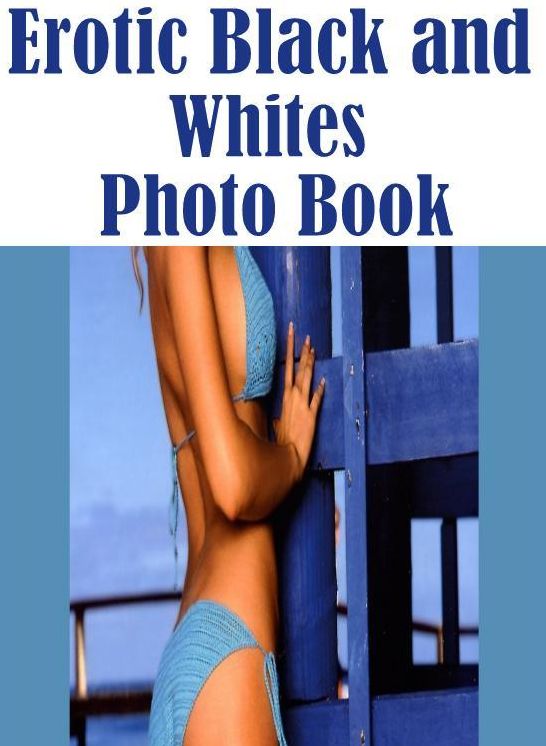 Erotica: Lesbians American Ass Erotic Black and Whites Photo Book ( sex, porn, fetish, bondage, oral, anal, ebony, hentai, domination, erotic photography, erotic sex stories, adult, xxx, shemale, voyeur, erotic, blowjob )
