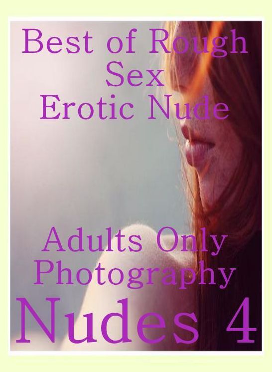fetish : Naked Bi Curious Best of"Rough Sex Erotic Nude Adults Only Photography Nudes 4" ( sex, porn, fetish, bondage, oral, anal, ebony, hentai, domination, erotic photography, erotic sex stories, adult, xxx, shemale, voyeur, erotic, blowjob )
