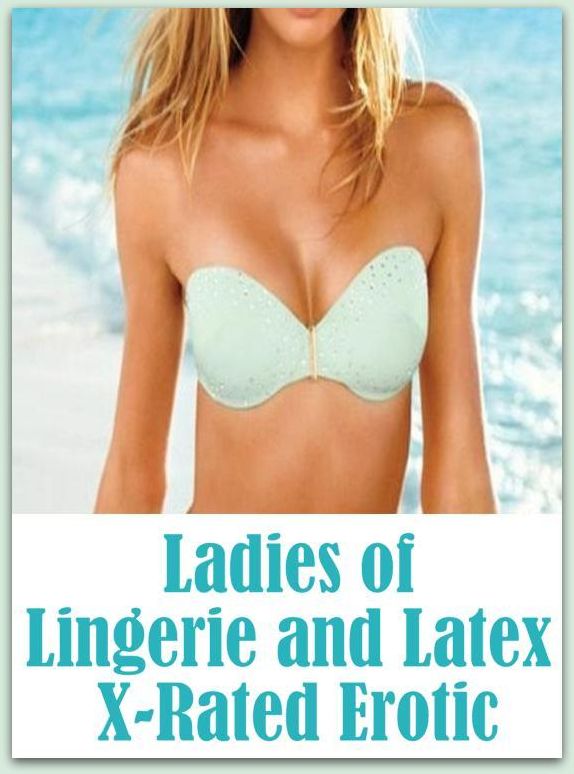 Romance: Bare Ass Sexual Adventure Ladies of Lingerie and Latex X-Rated Erotic ( sex, porn, fetish, bondage, oral, anal, ebony, hentai, domination, erotic photography, erotic sex stories, adult, xxx, shemale, voyeur, erotic, blowjob )