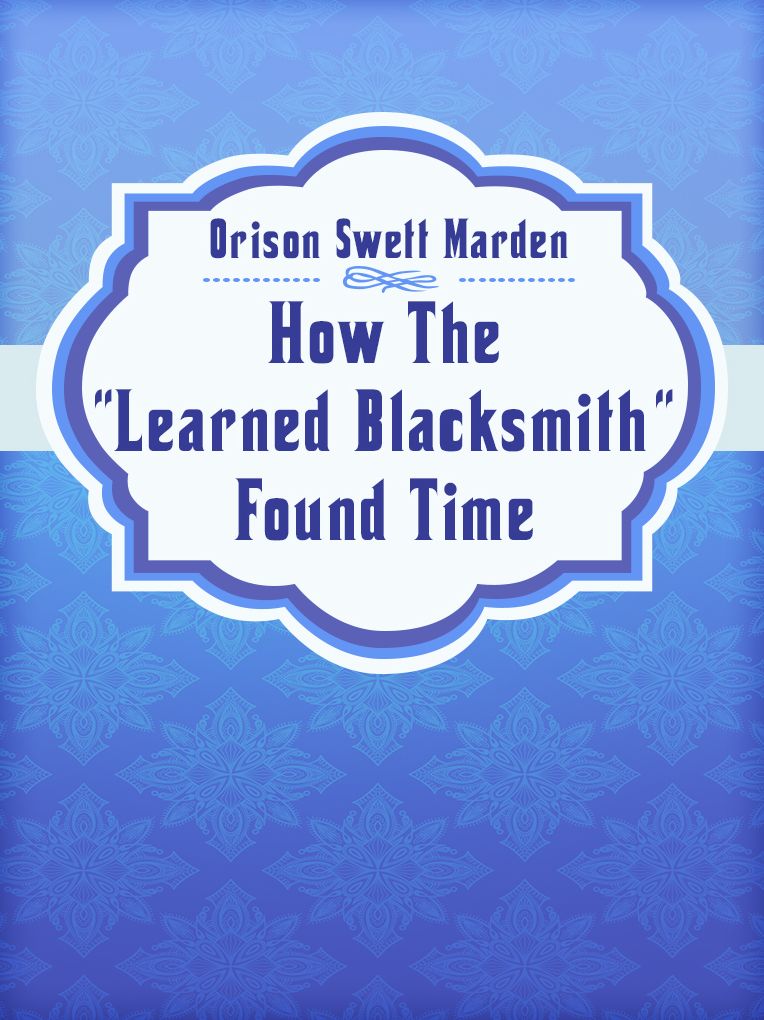 How The Learned Blacksmith Found Time
