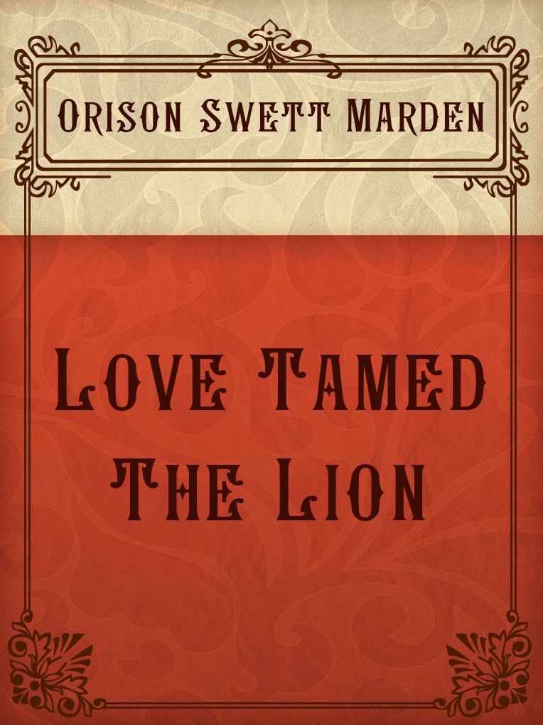 Marden Love Tamed The Lion