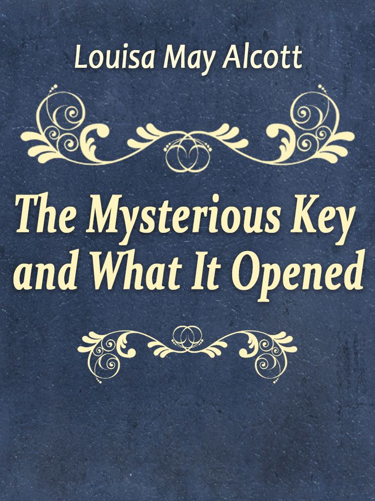The Mysterious Key and What It Opened