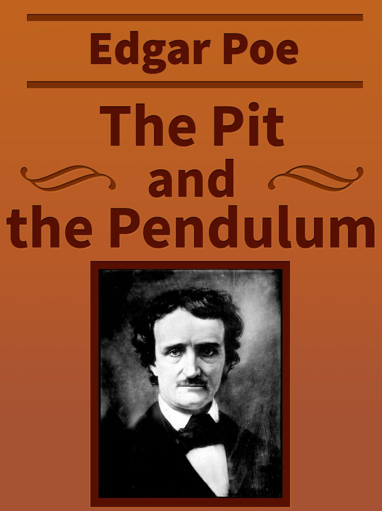 The Pit and the Pendulum