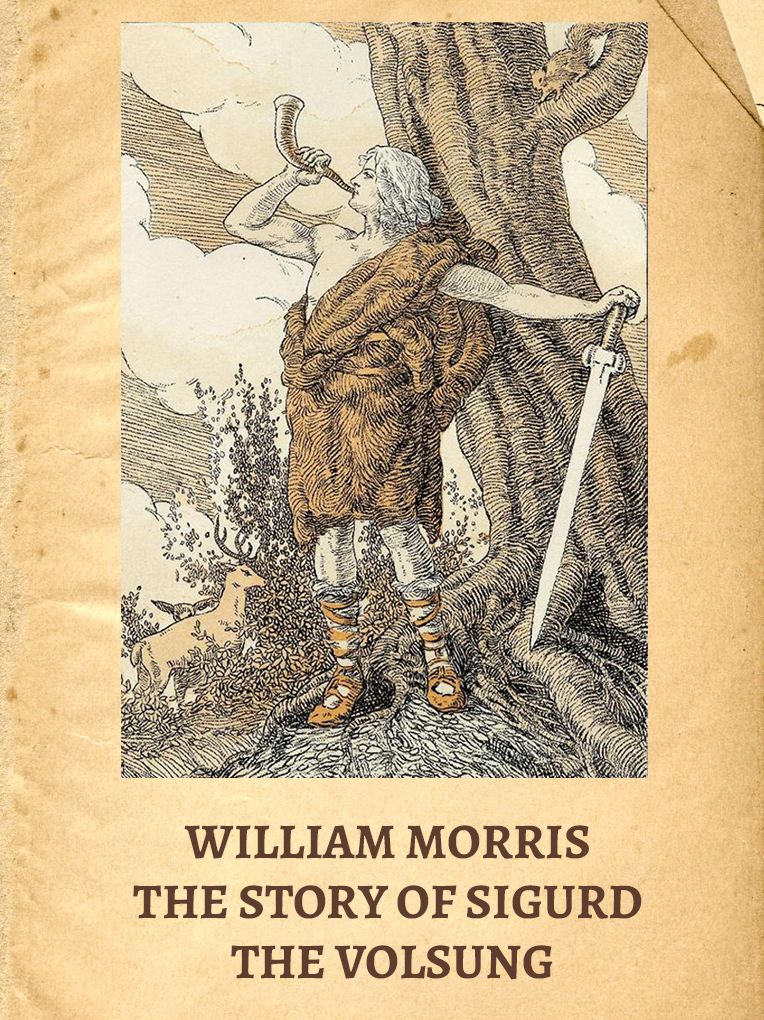 The Story of Sigurd the Volsung