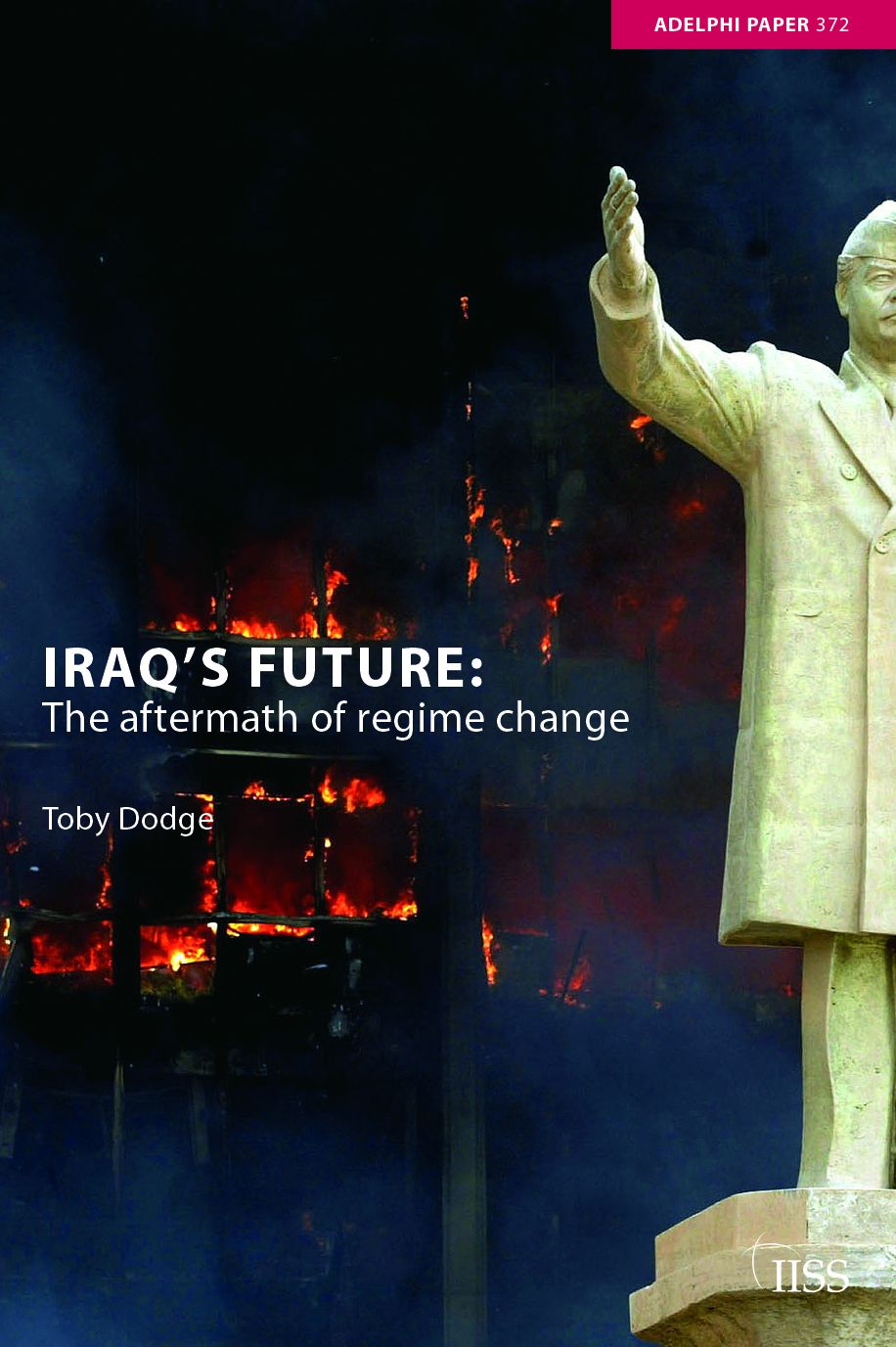 Iraq's Future: The aftermath of regime change