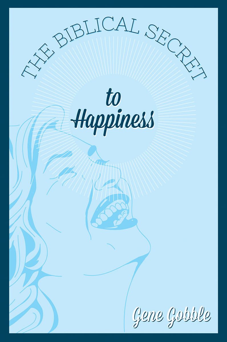 The Biblical Secret to Happiness