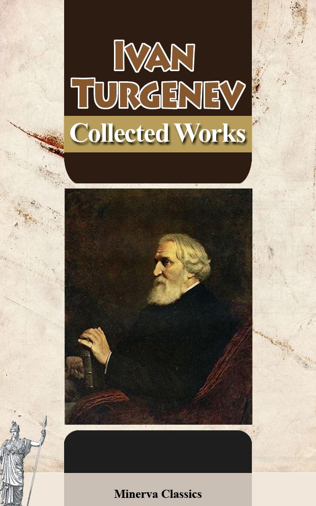 Collected Works of Ivan Turgenev