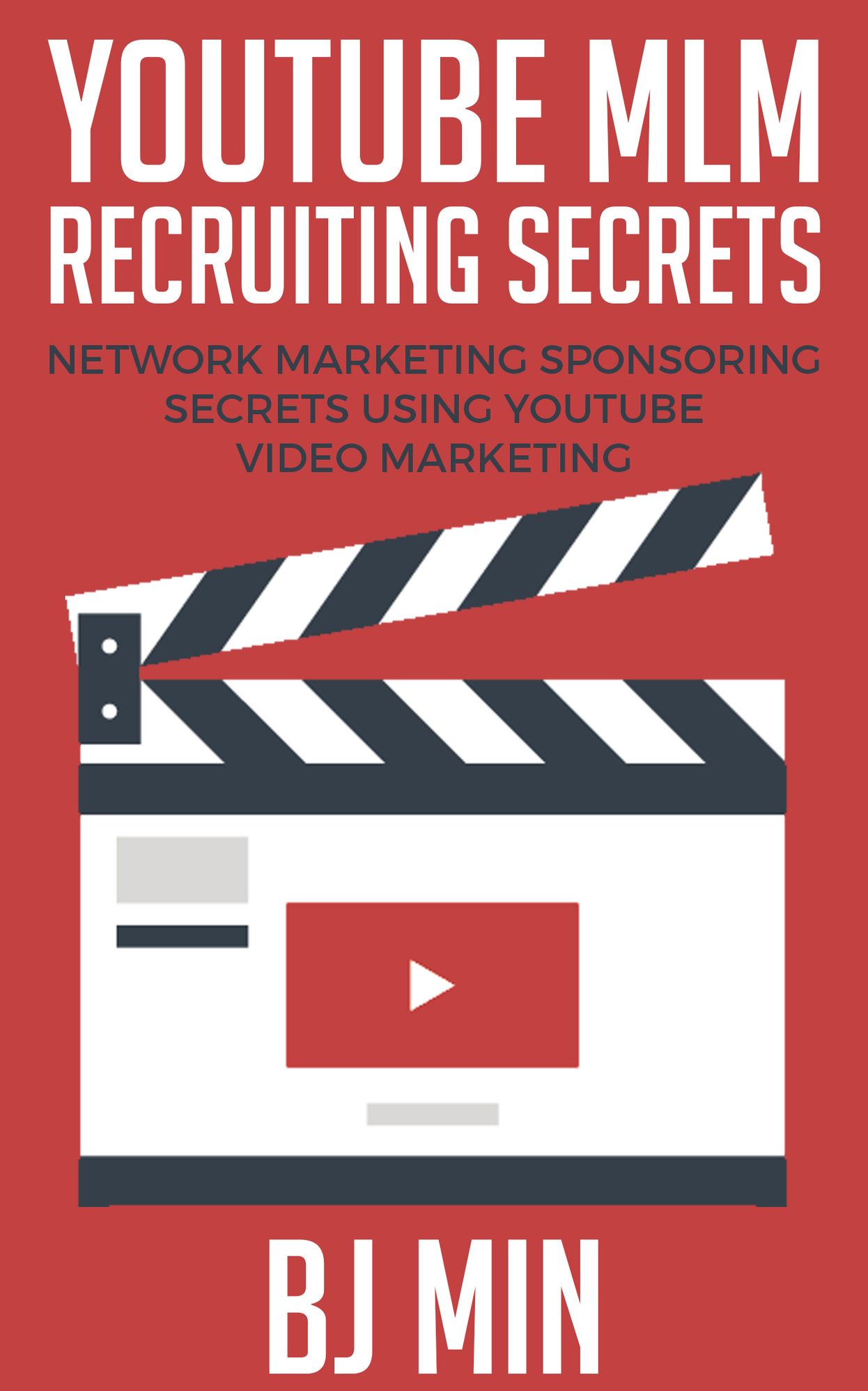 YouTube MLM Recruiting Secrets: Network Marketing Sponsoring Secrets Using YouTube Video Marketing