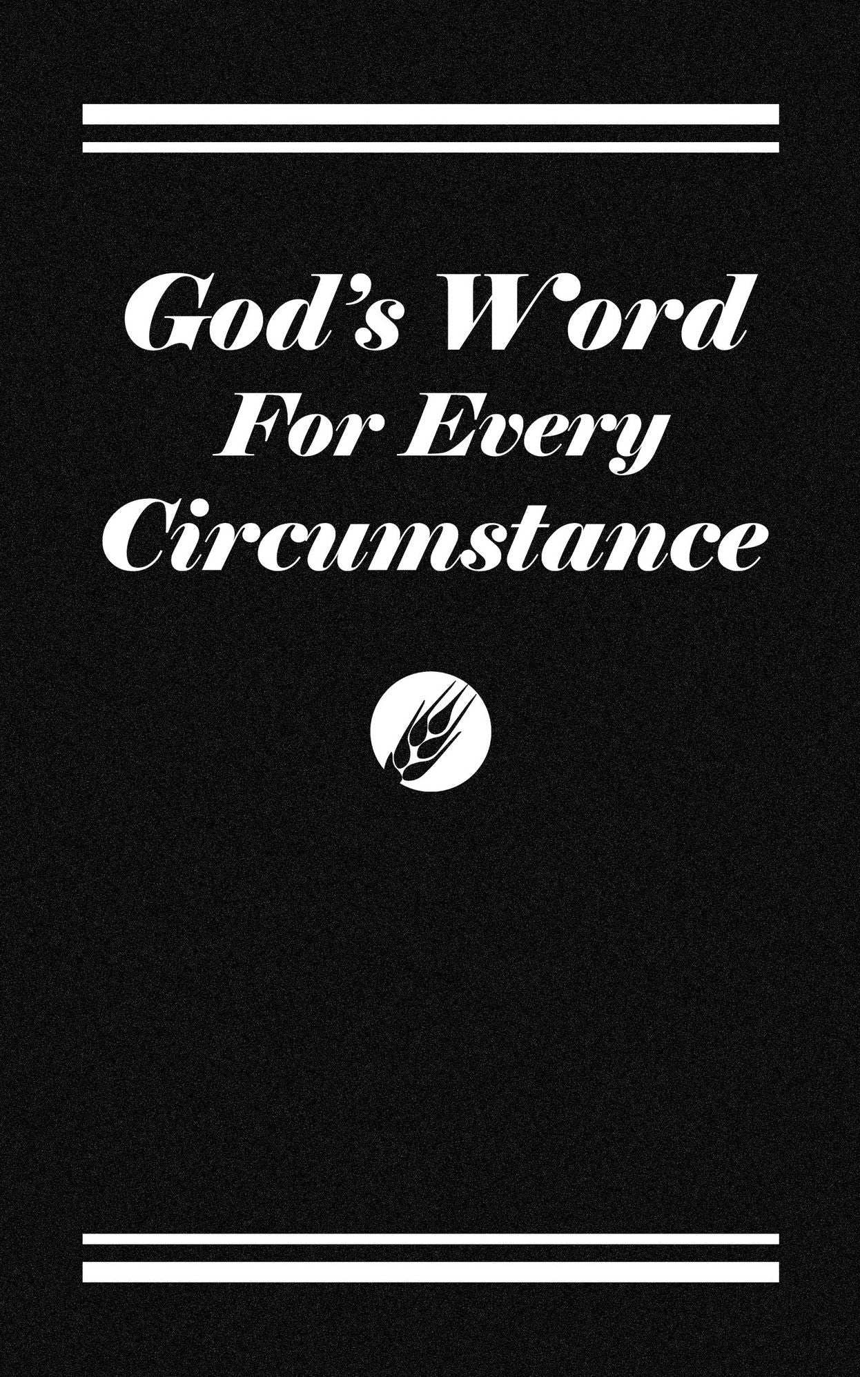 God's Word for Every Circumstance