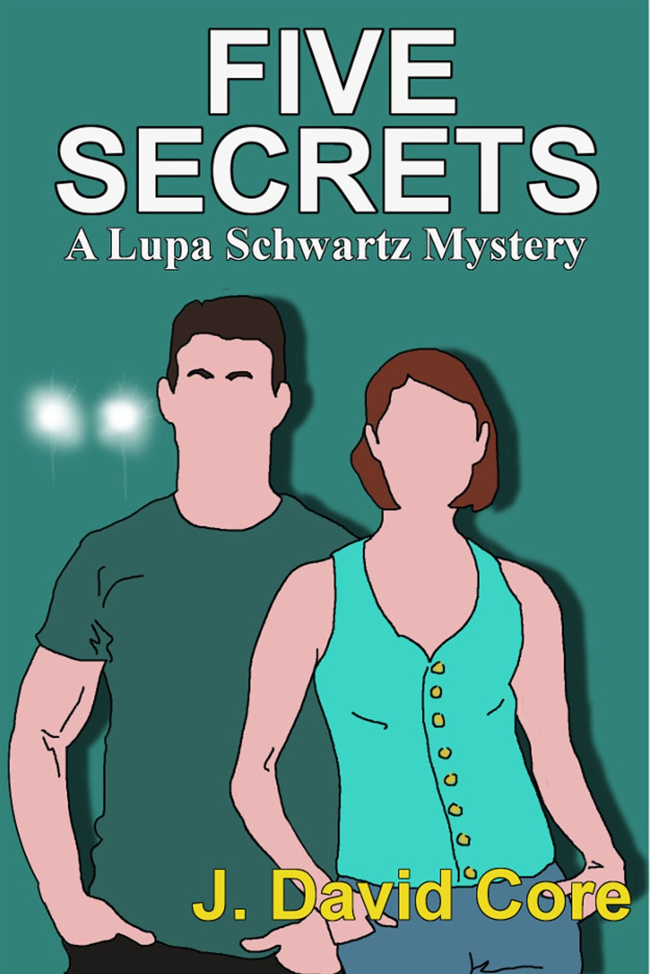 Five Secrets: A Lupa Schwartz Mystery