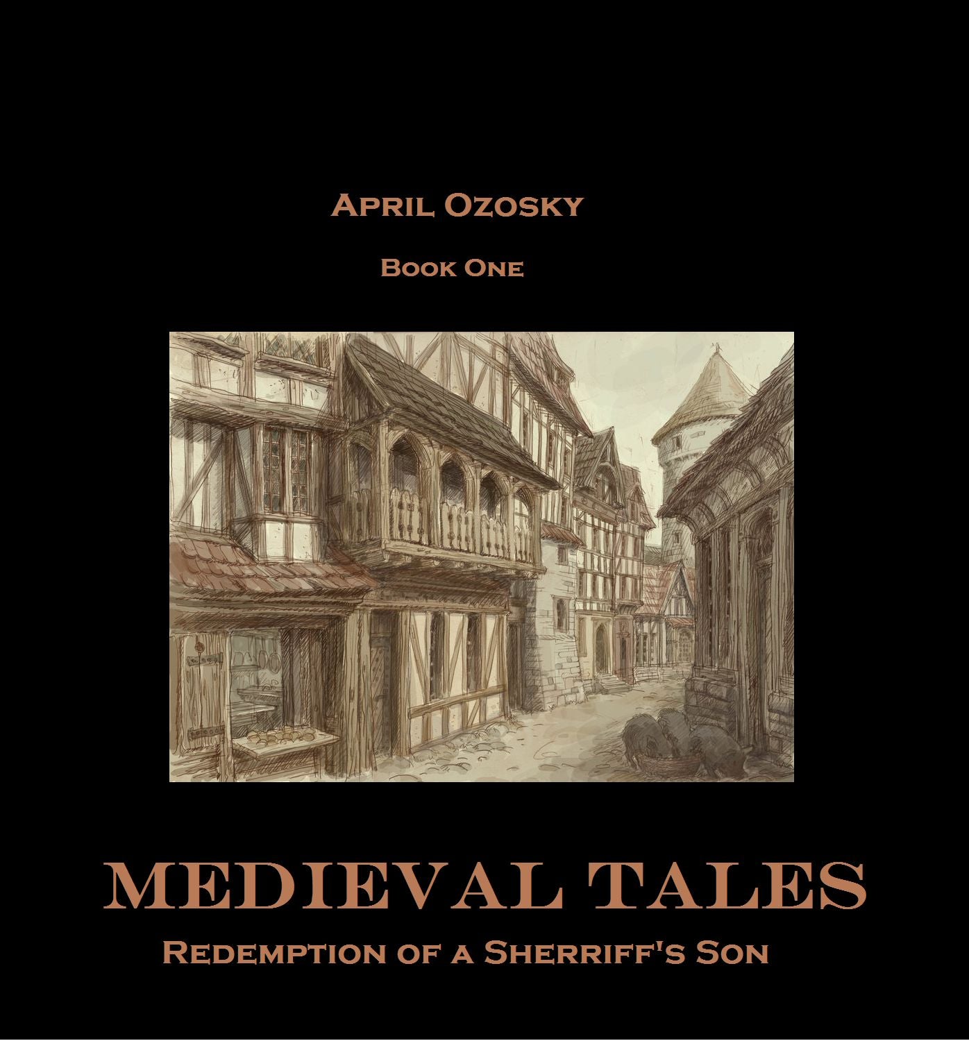 Medieval Tales Book One Redemption of a Sherriff's Son