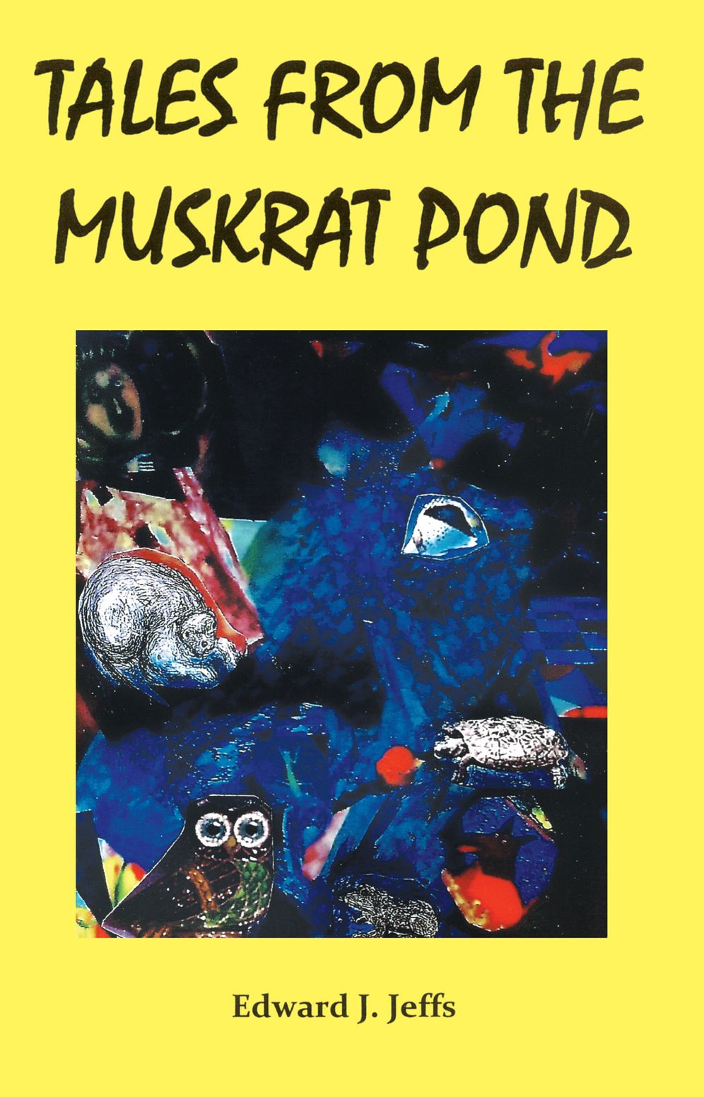 Tales from the Muskrat Pond