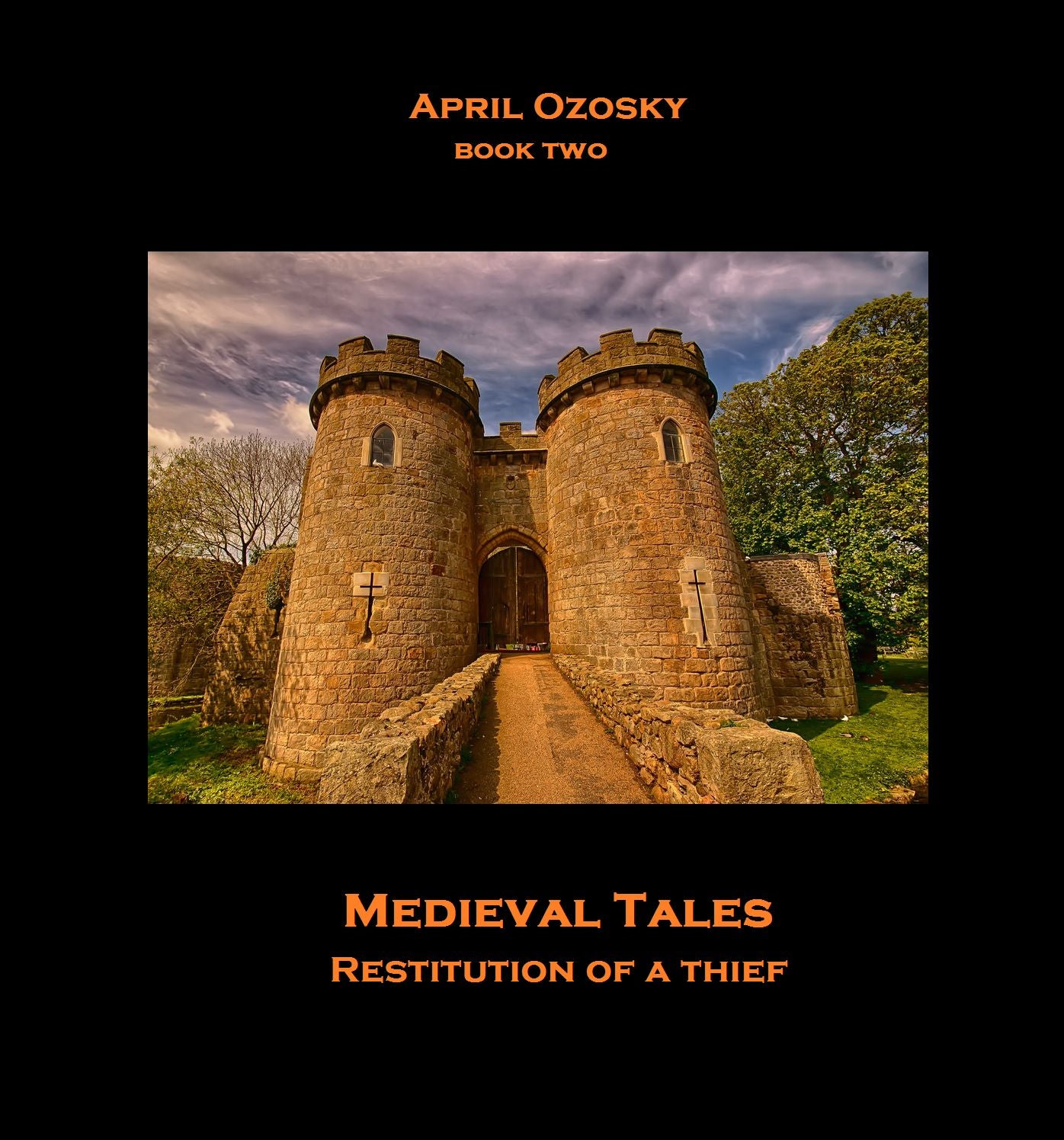 Medieval Tales Book Two Restitution of a Thief