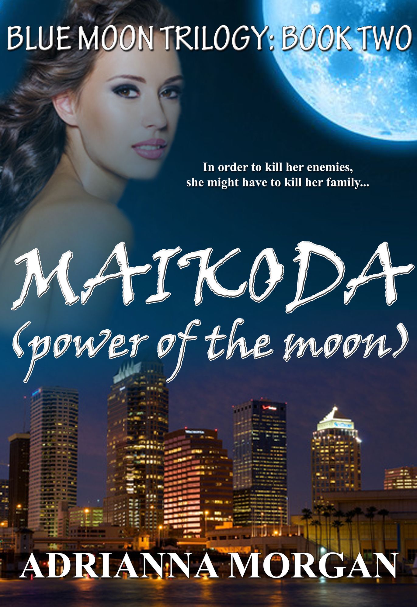 Maikoda: Blue Moon Trilogy Book 2