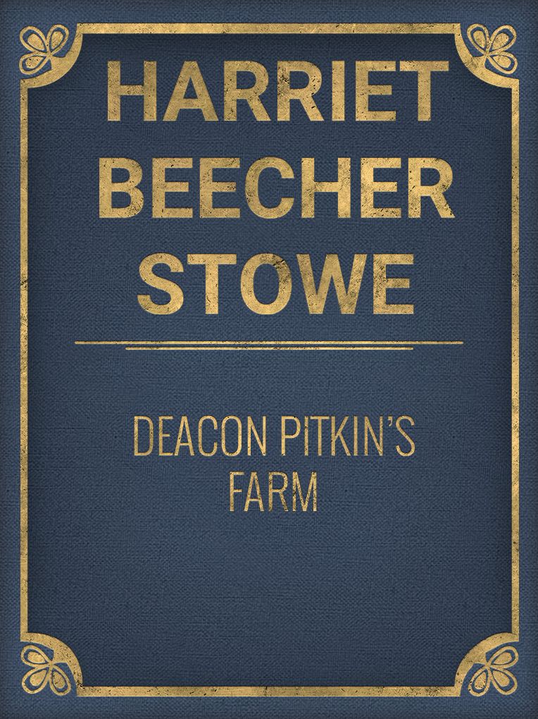 Deacon Pitkin's Farm