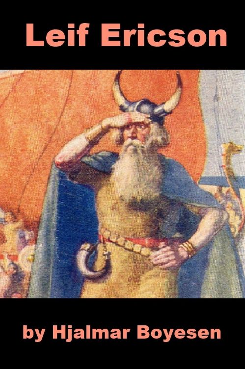 Leif Ericson - A Short Biography