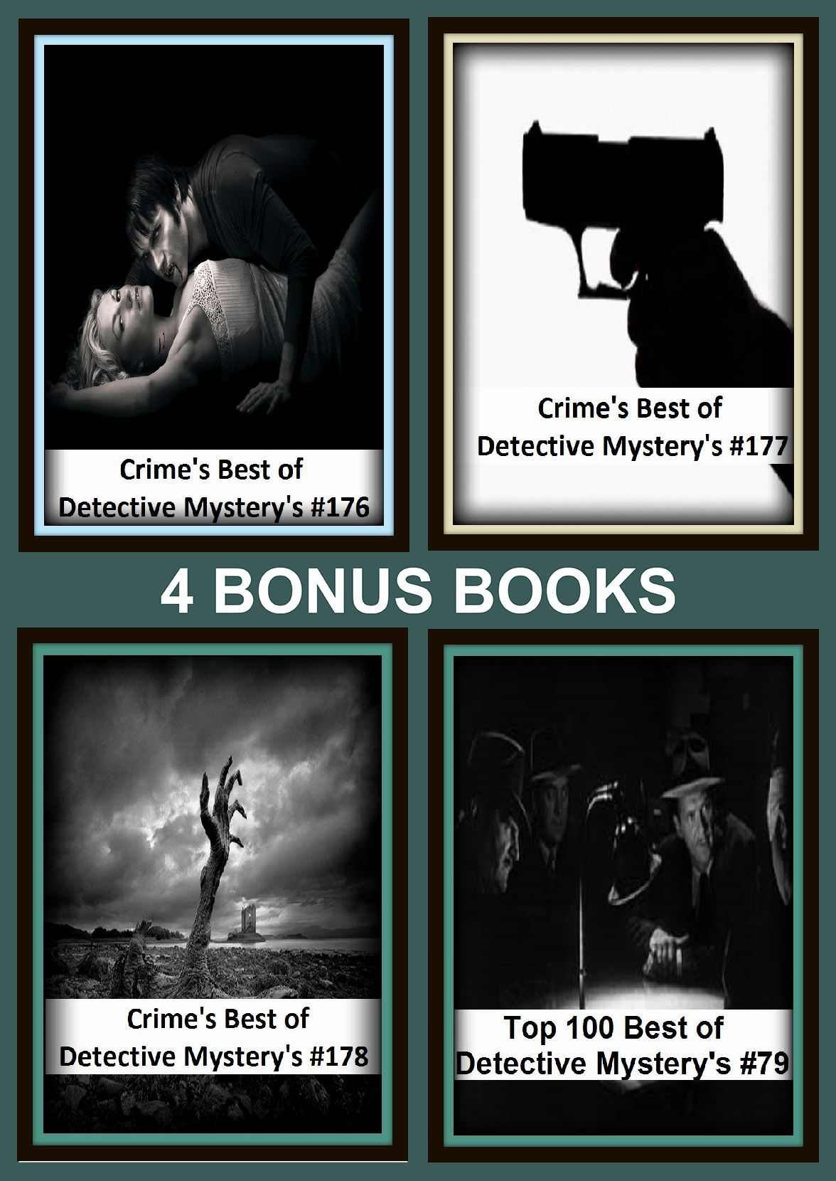 Detective: Four bonus books in one Bundle Crime's Best of Detective Mystery's #176, Crime's Best of Detective Mystery's #177, Top 100 Best of Detective Mystery's #79, Crime's Best of Detective Mystery's #178