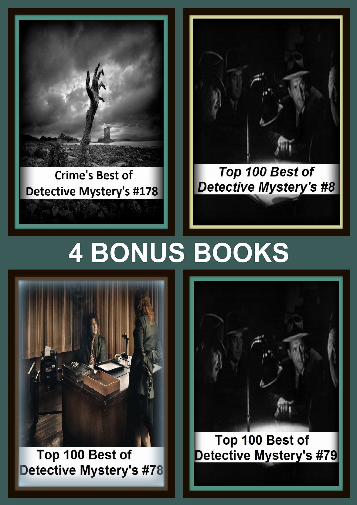 Detective: Four bonus books in one Bundle Top 100 Best of Detective Mystery's #78, Top 100 Best of Detective Mystery's #79, Crime's Best of Detective Mystery's #178, Top 100 Best of Detective Mystery's #8