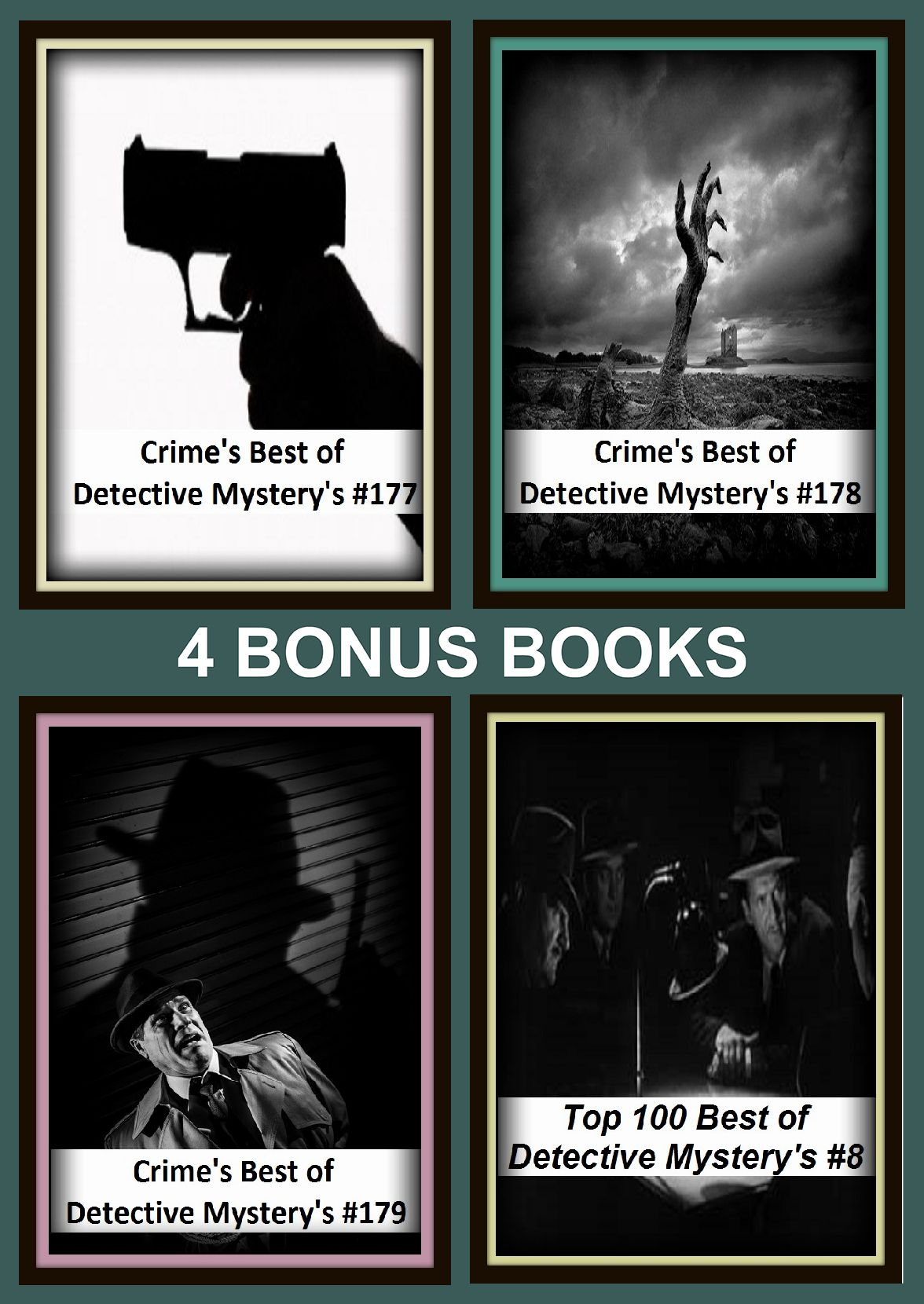 Detective: Four bonus books in one Bundle Crime's Best of Detective Mystery's #177, Crime's Best of Detective Mystery's #178, Top 100 Best of Detective Mystery's #8, Crime's Best of Detective Mystery's #179