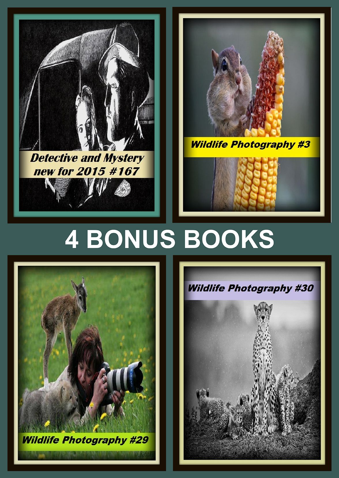 Detective: Four bonus books in one Bundle Wildlife Photography #29, Wildlife Photography #3, Detective and Mystery new for 2015 #167, Wildlife Photography #30