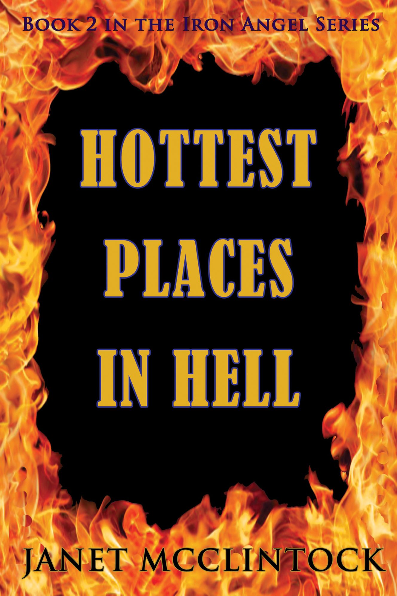 Hottest Places in Hell ~ Iron Angel ~ Book 2