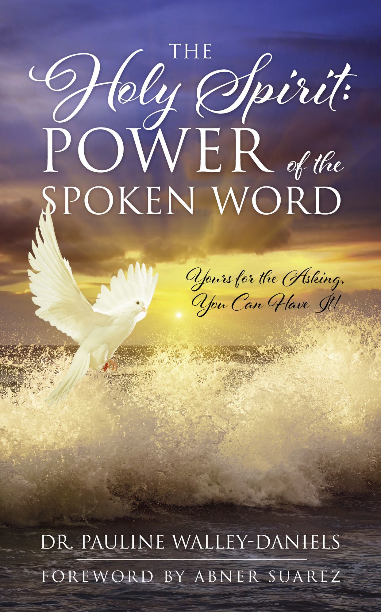 The Holy Spirit: Power of the Spoken Word