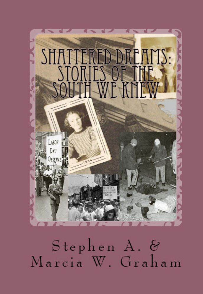 Shattered Dreams: Stories of the South We Knew