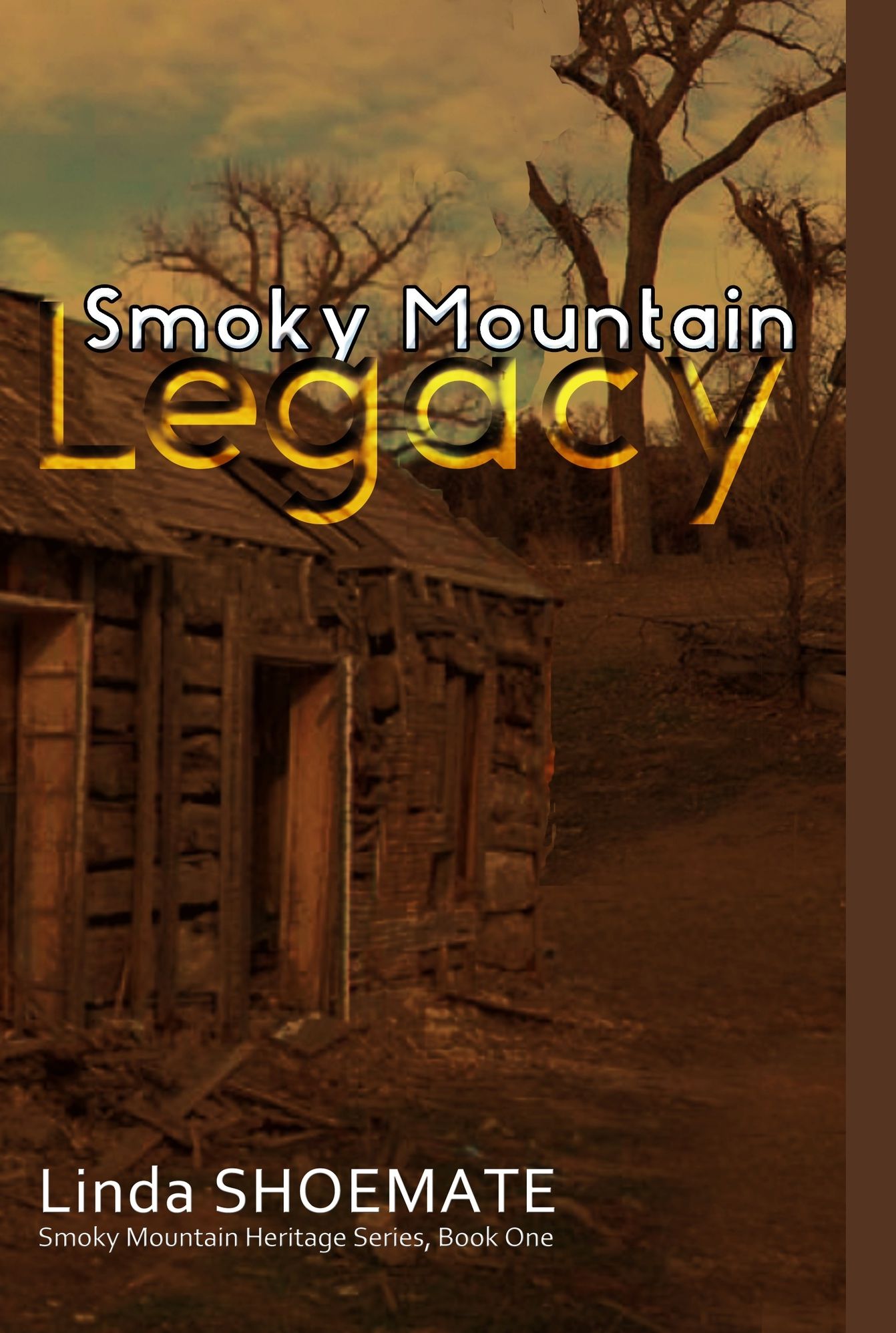Smoky Mountain Legacy: Smoky Mountain Heritage Series - Book 1
