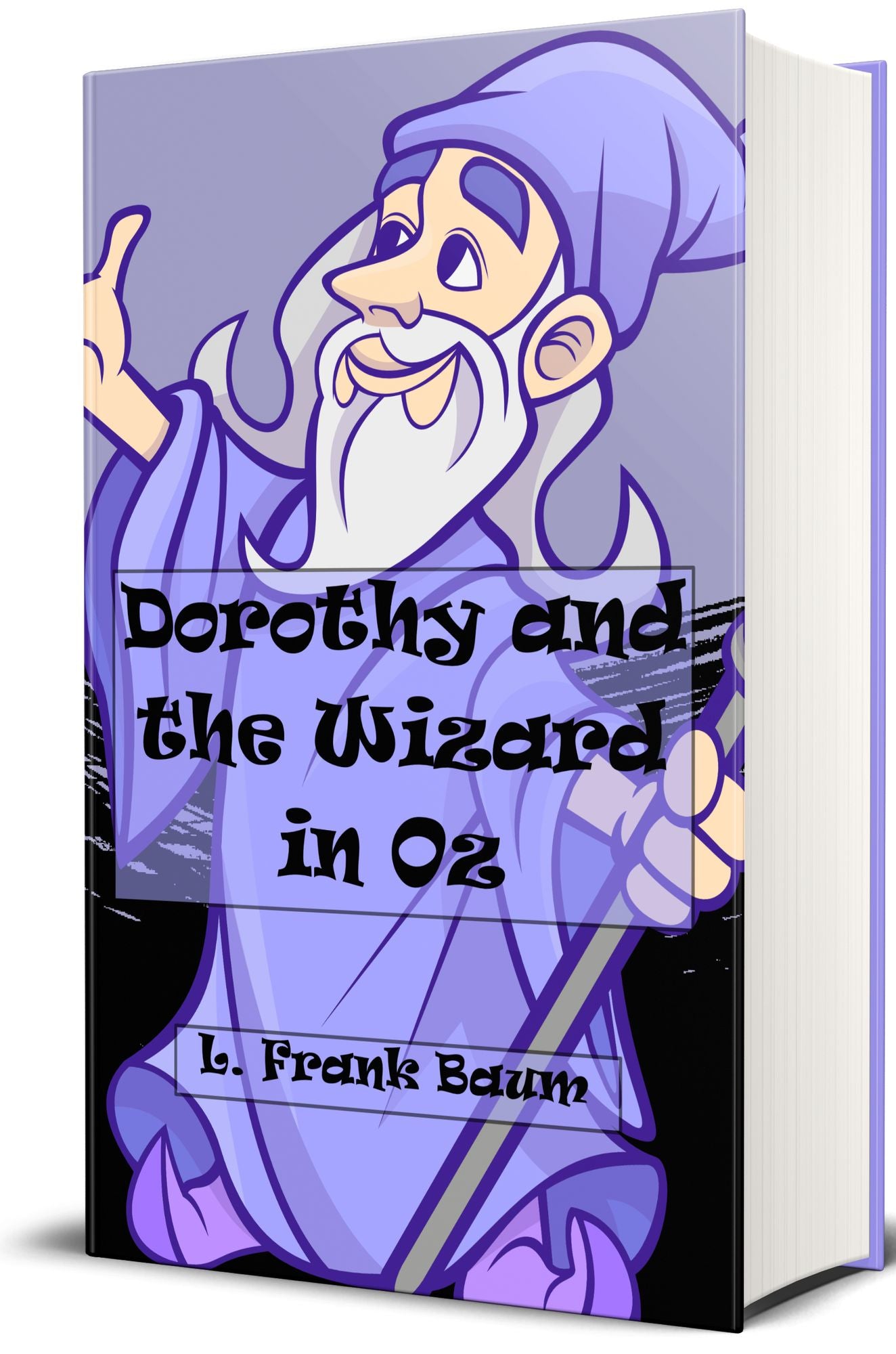 Dorothy and the Wizard in Oz (Illustrated)