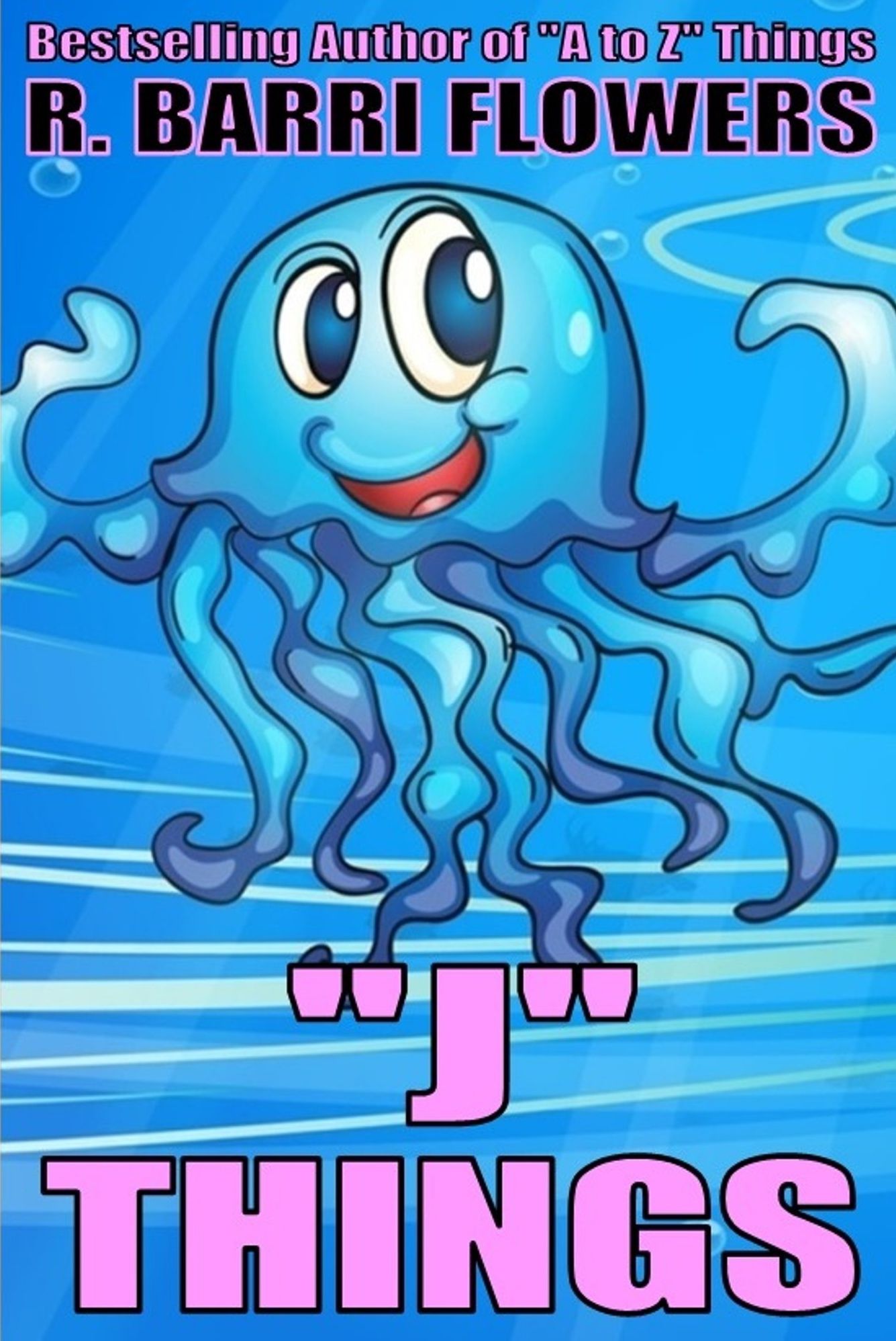 "J" Things (A Children's Picture Book) (A to Z Things Series, Book 10)