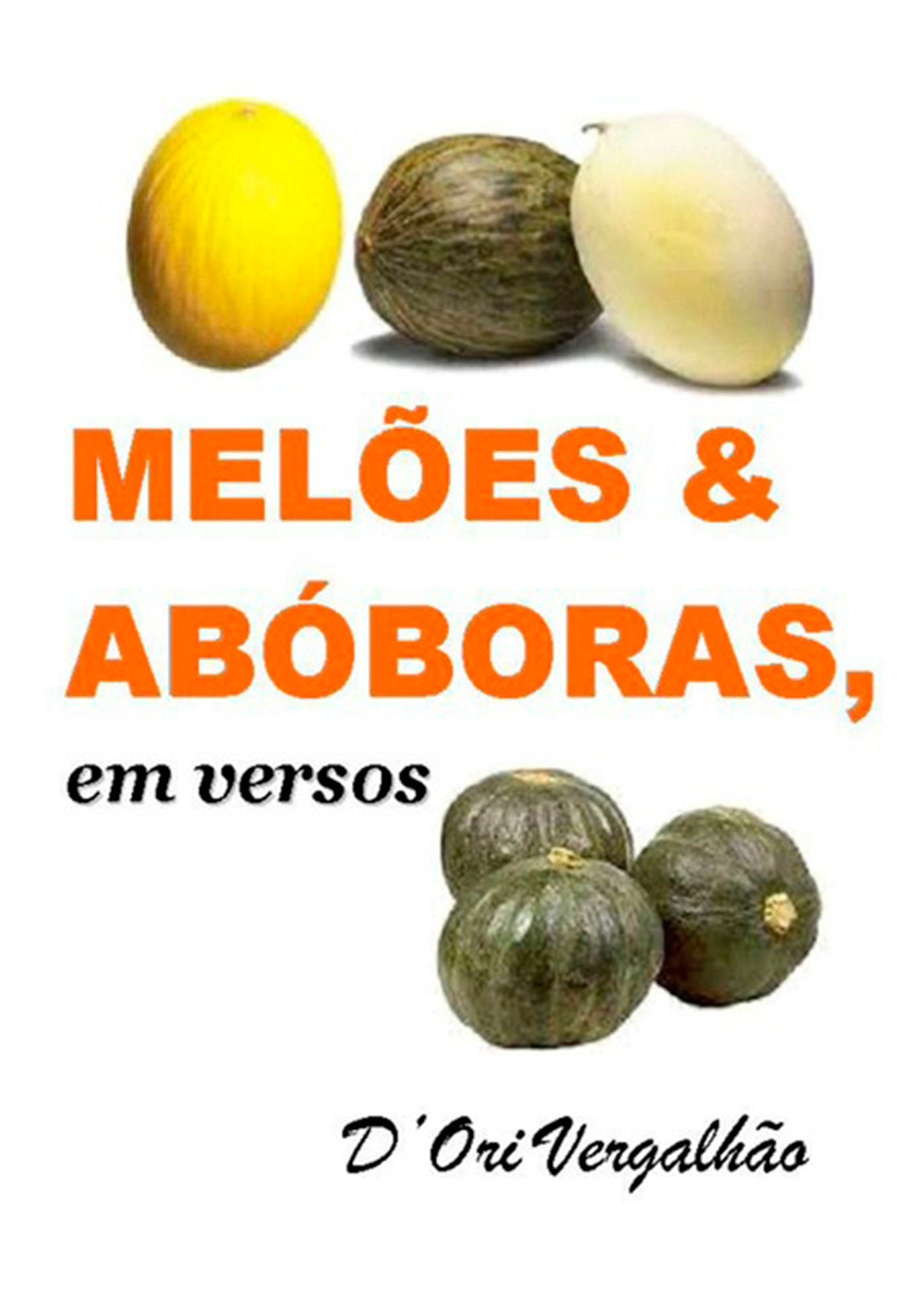 MelOes & AbOboras Em Versos