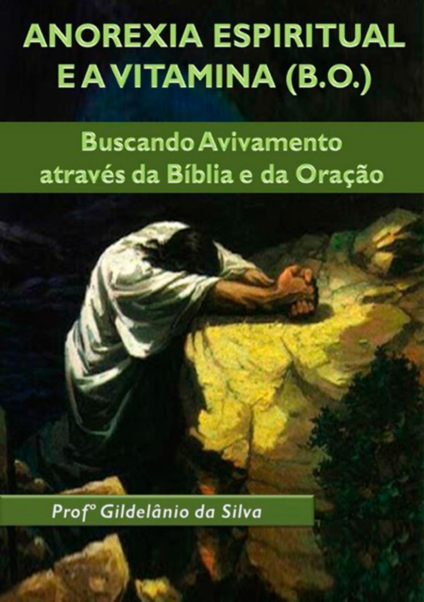 Anorexia Espiritual E A Vitamina (B.O.)